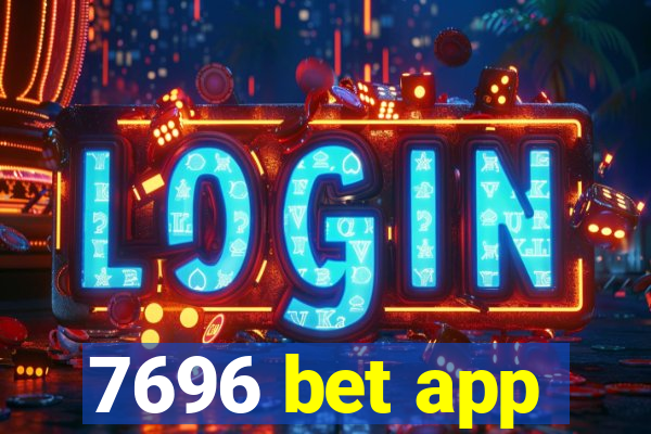 7696 bet app
